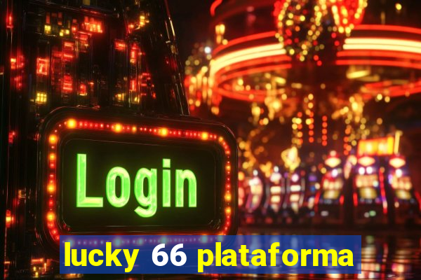 lucky 66 plataforma